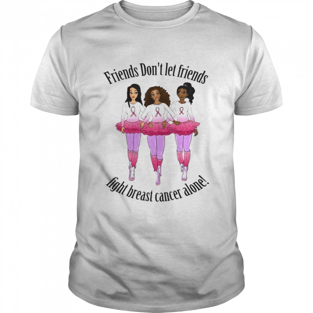 Walk Tee Friends Don’t Let Friends Breast Cancer Awareness Shirt