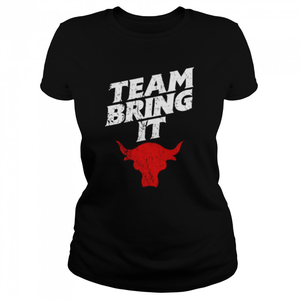 WWE The Rock Bull Team Bring It shirt Classic Women's T-shirt