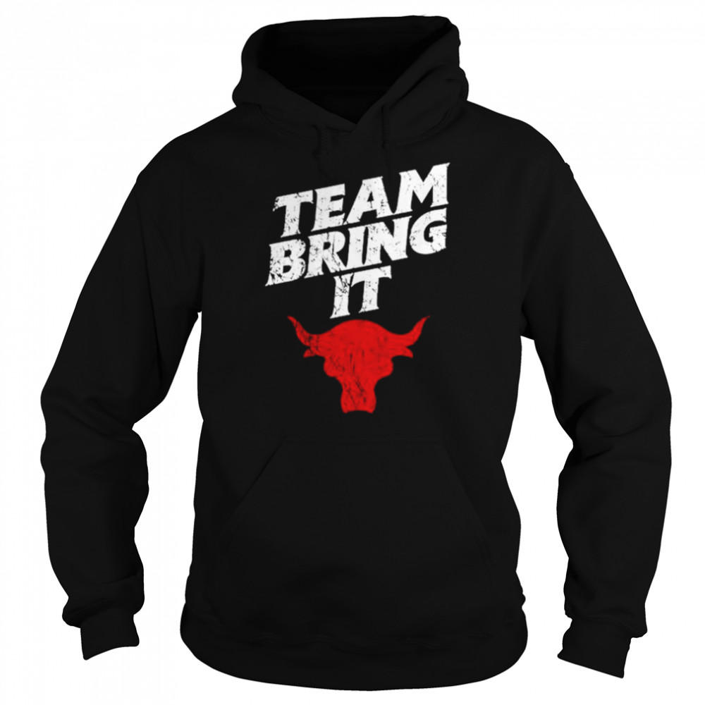 WWE The Rock Bull Team Bring It shirt Unisex Hoodie