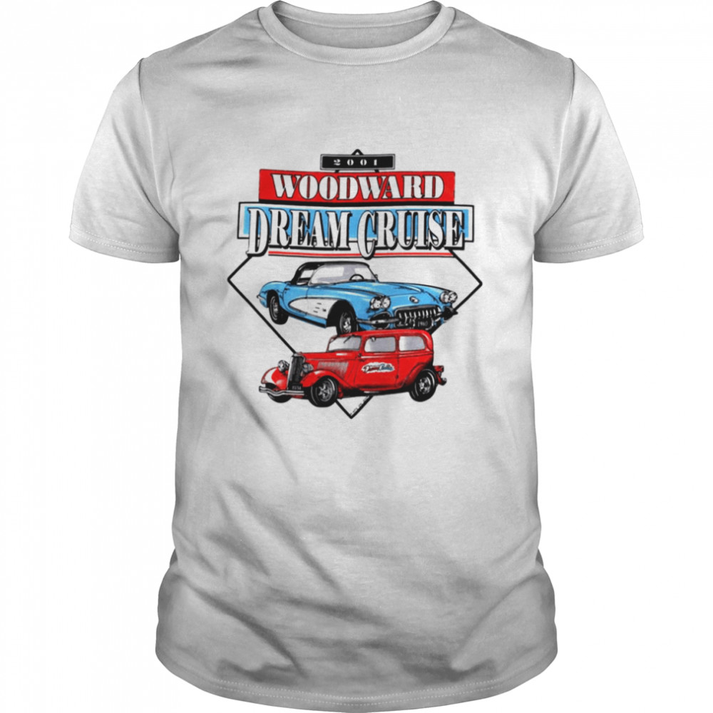 2001 Car Show The Woodward Dream Cruise shirt