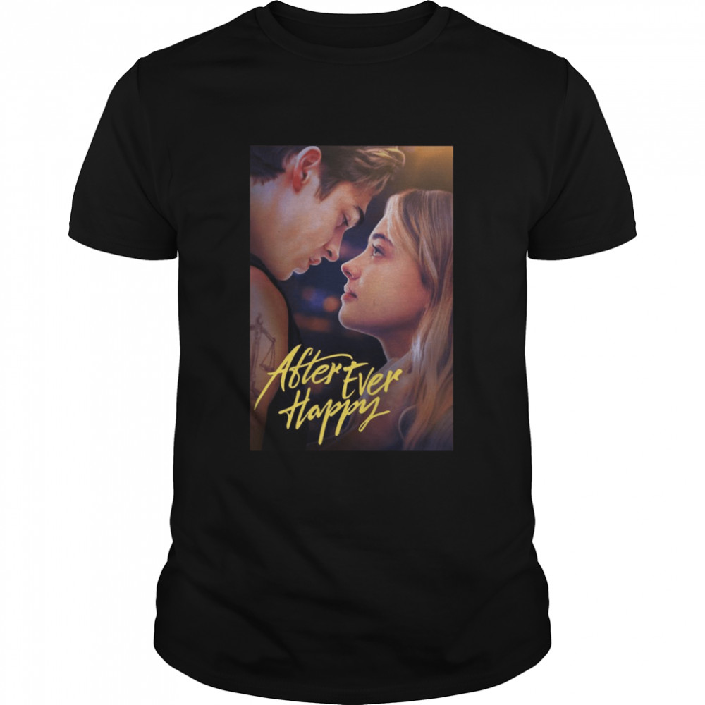 After Ever Happy Poster Romance Movie 2022 Shirt