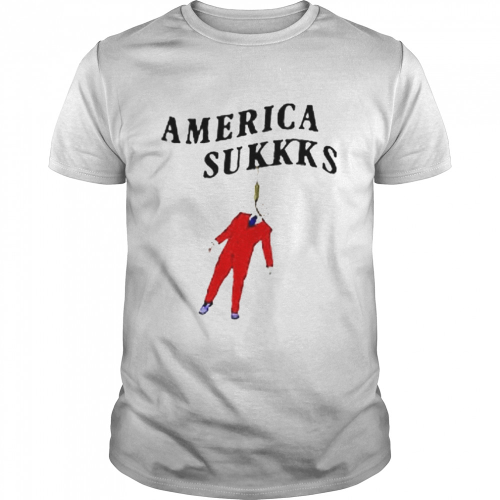 America sukkks shirt