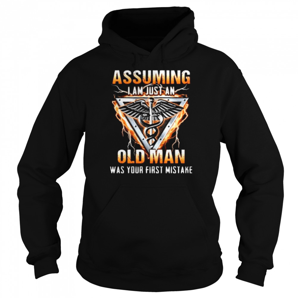 assuming i am just an old man was your first mistake cna essential shirt unisex hoodie