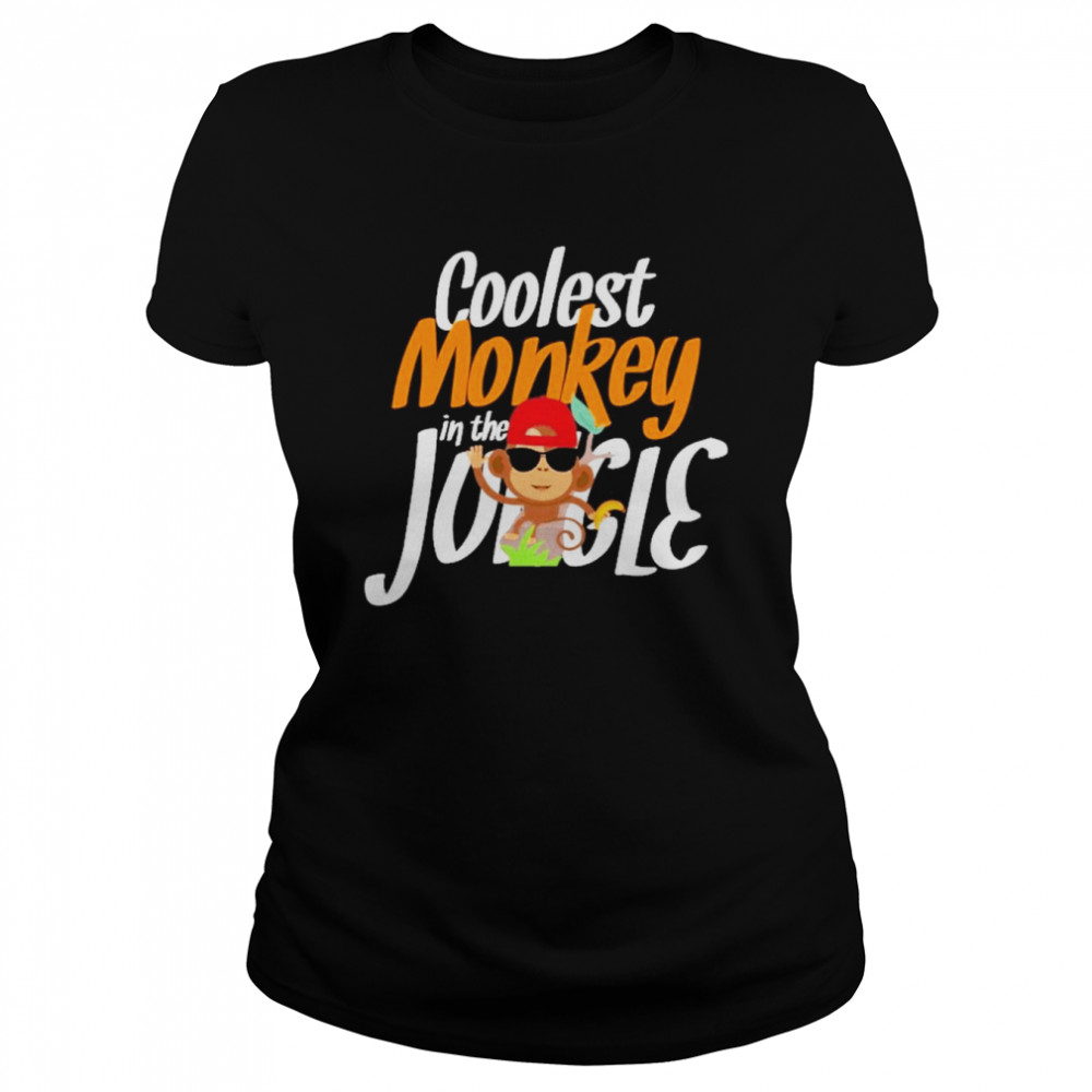 coolest monkey in the jungle funny novelty classic womens t shirt