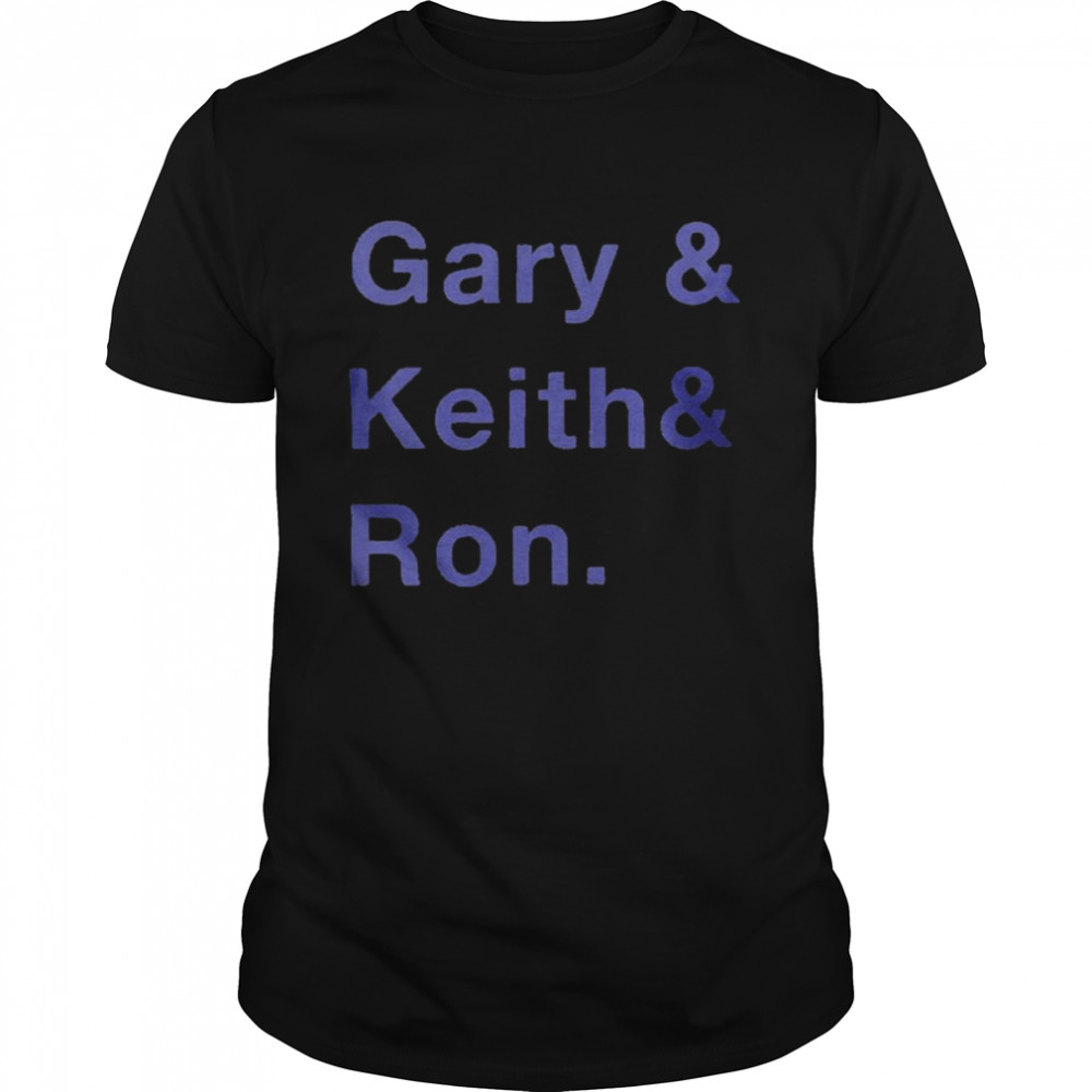 Danielle Sepulveres Gary Keith And Ron Shirt