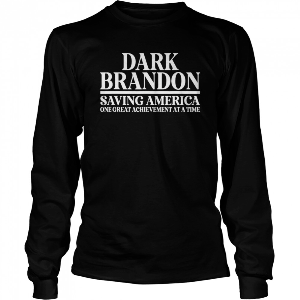 Dark Brandon Biden Saving America Flag Political T- Long Sleeved T-shirt