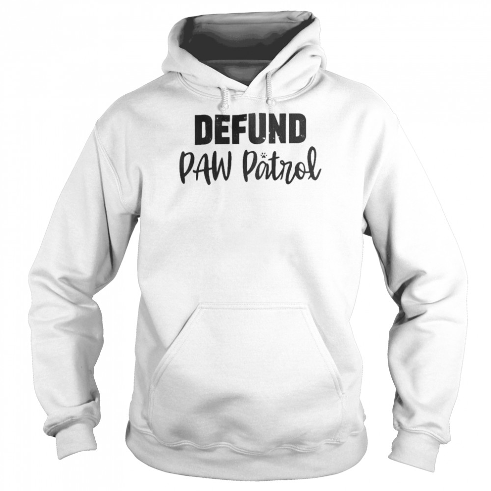 defund paw patrol unisex hoodie