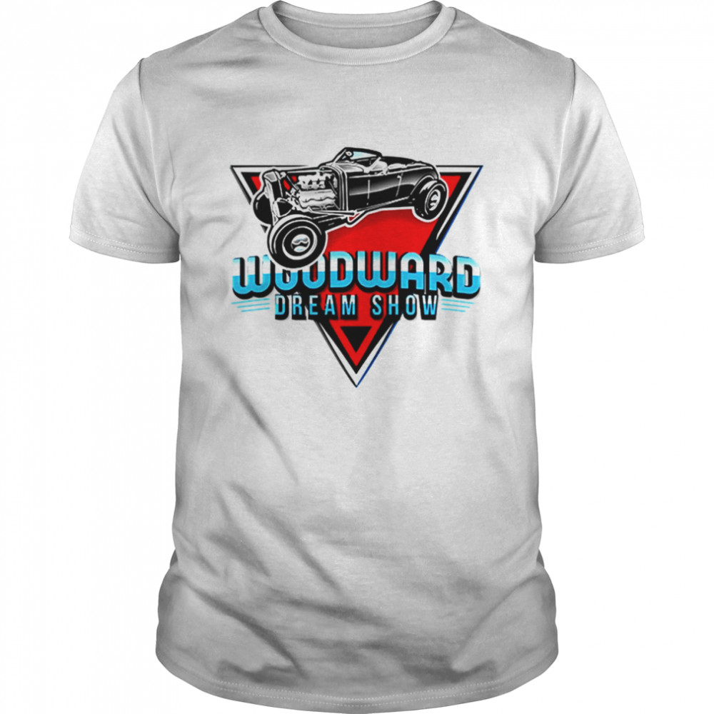 Dream Show Car The Woodward Dream Cruise shirt