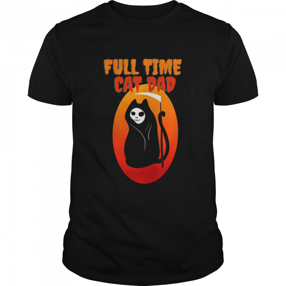 Full Time Cat Dad Halloween Funny Grim Reaper Halloween Cat Dad  Classic Men's T-shirt