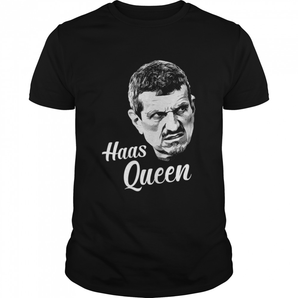 Guenther Steiner Haas Queen shirt