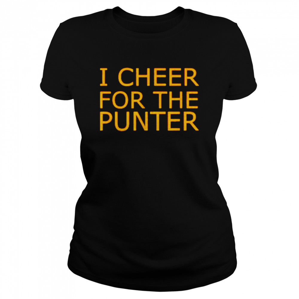 I cheer for the punter T-shirt Classic Women's T-shirt