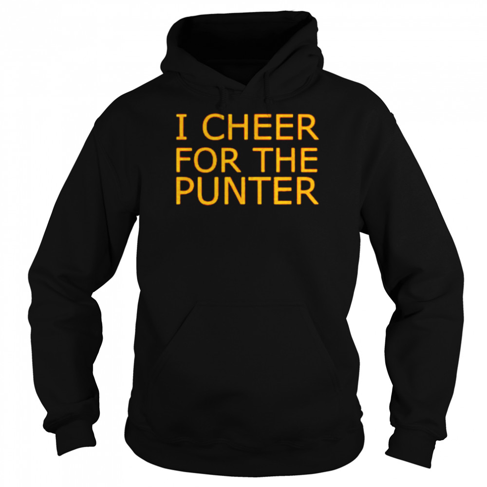 I cheer for the punter T-shirt Unisex Hoodie