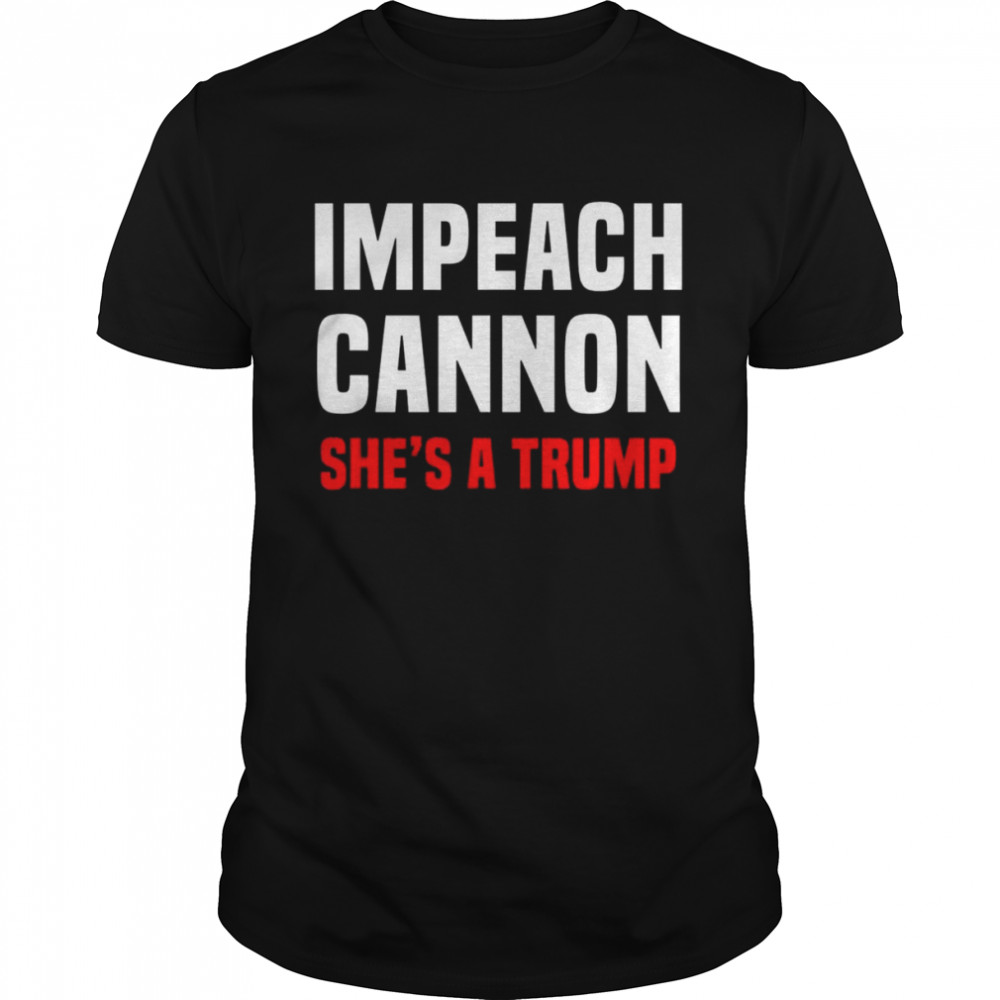 Impeach Cannon She’s A Trump Classic  Classic Men's T-shirt