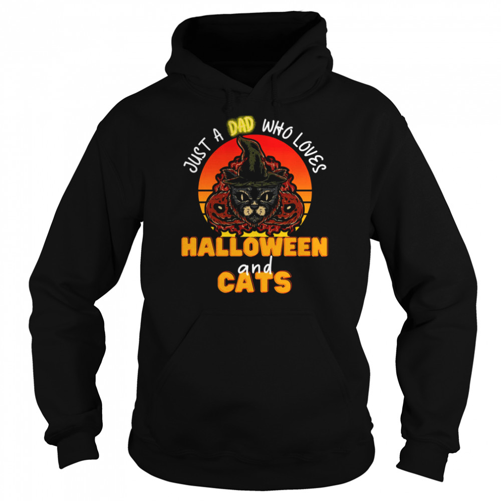 just a dad who loves halloween and cats black cat halloween cat dad unisex hoodie