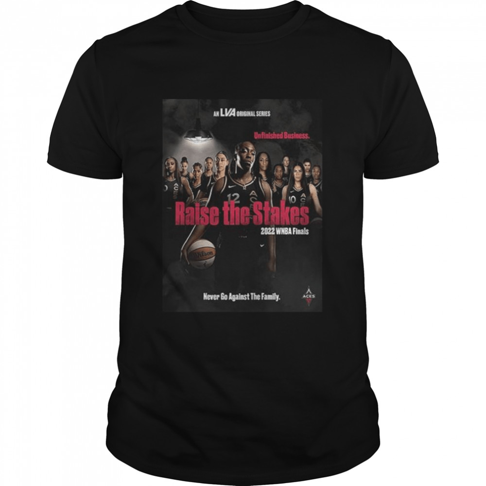 Las vegas aces raise the stakes 2022 wnba finals shirt