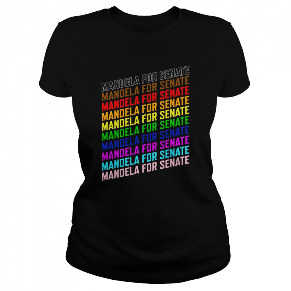 Mandela For Senate 2022 shirt Classic Women's T-shirt