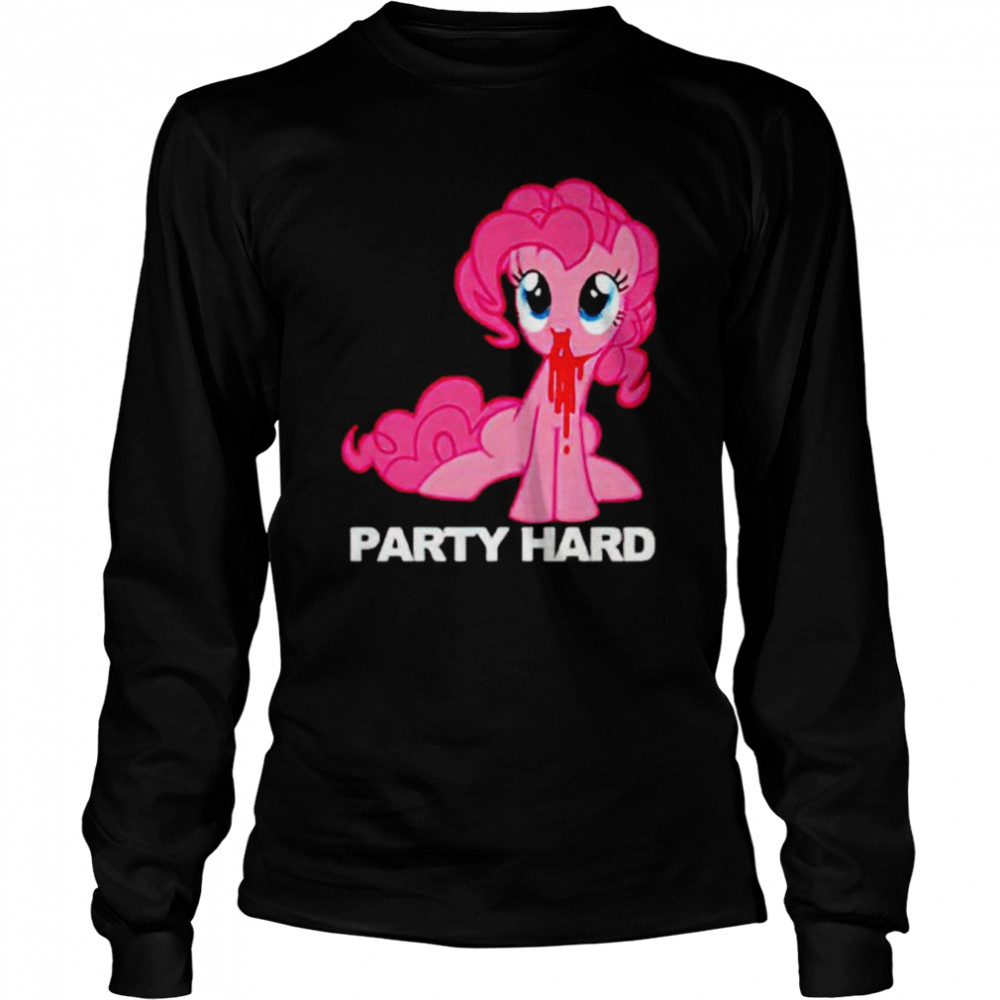 Pinkie Pie party hard shirt Long Sleeved T-shirt