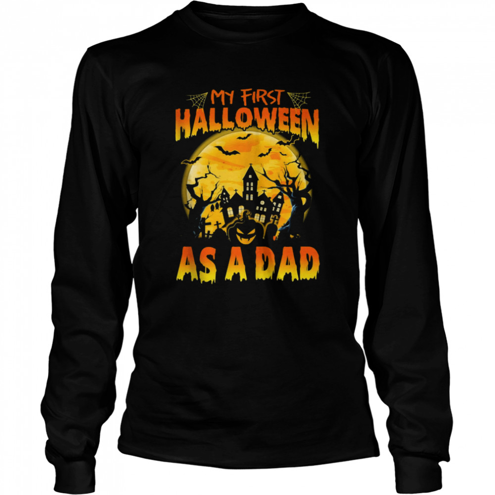 Single Dad My First Halloween As Dad s Long Sleeved T-shirt