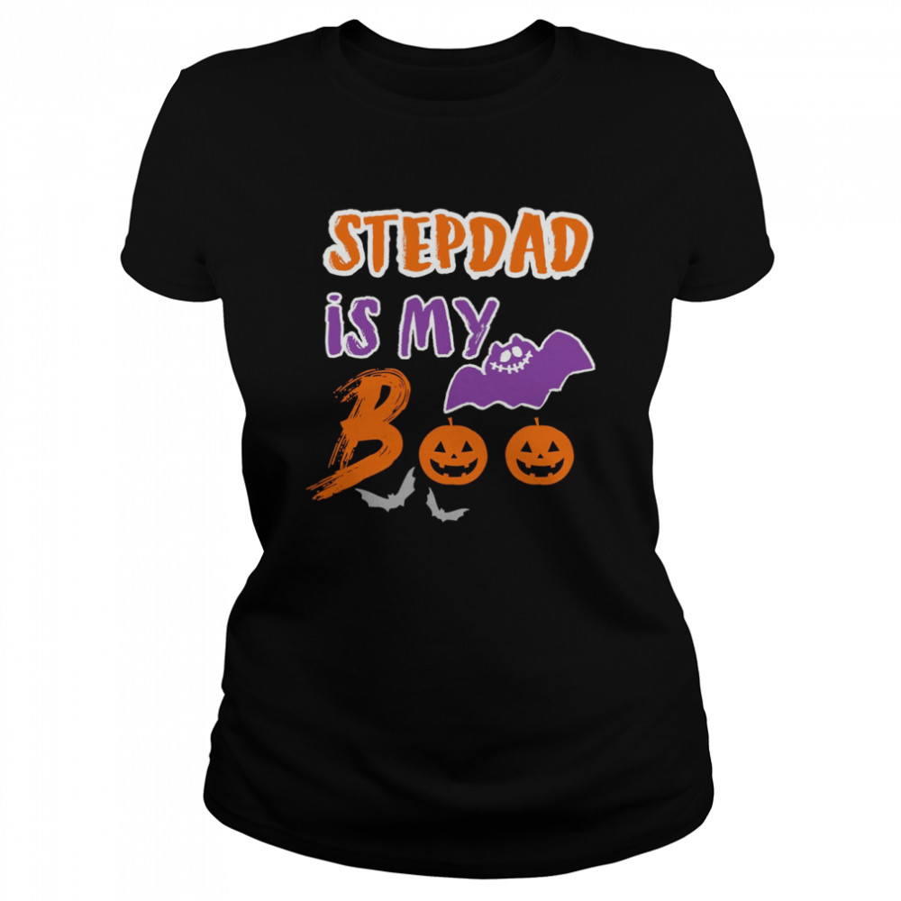 stepdad is my boo halloween stepdad s classic womens t shirt