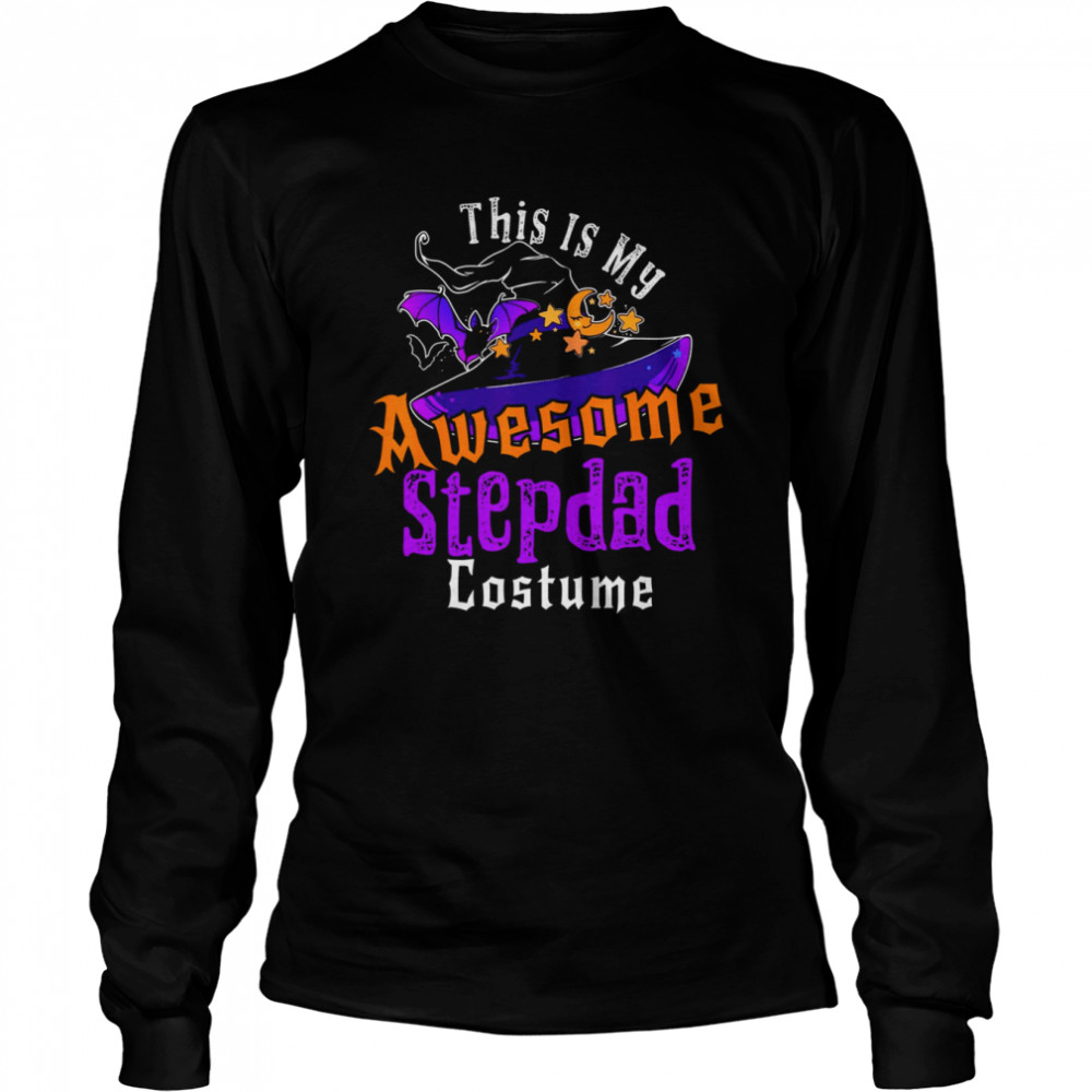 This Is My Awesome Stepdad Costume Witch Halloween Stepdad s Long Sleeved T-shirt