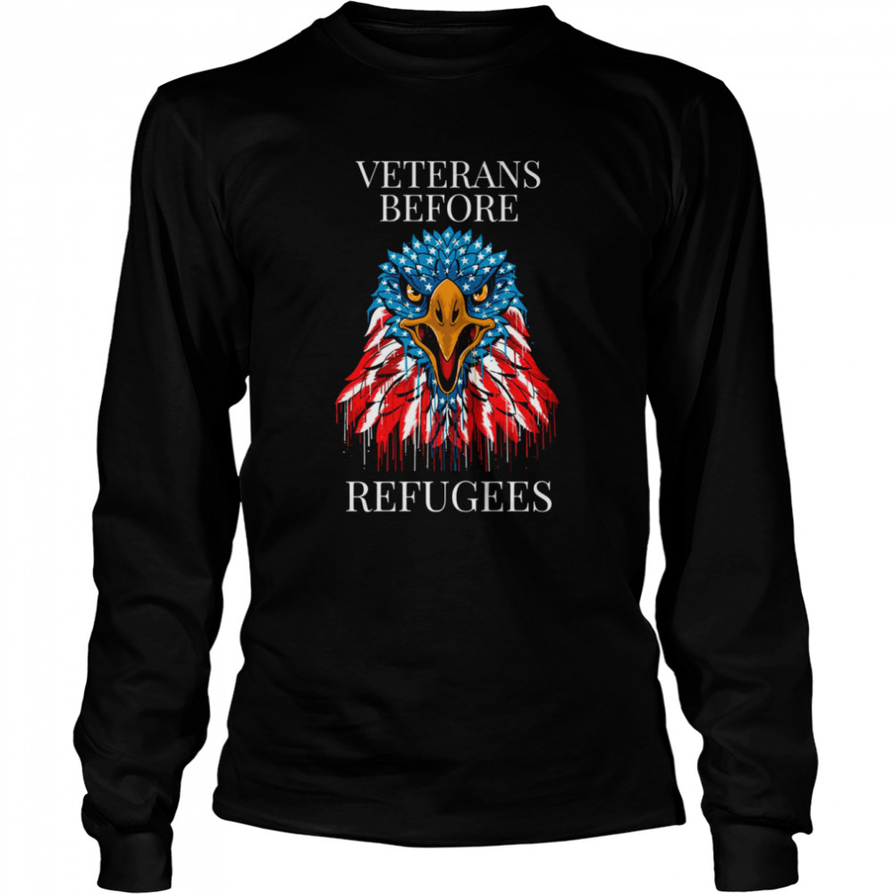 usa eagle veterans before refugees shirt long sleeved t shirt