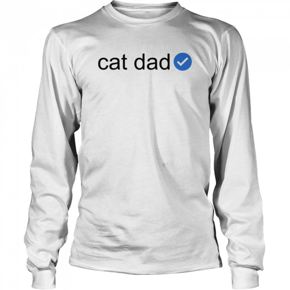 Verified Cat Dad Personalized Cat Dad  Long Sleeved T-shirt