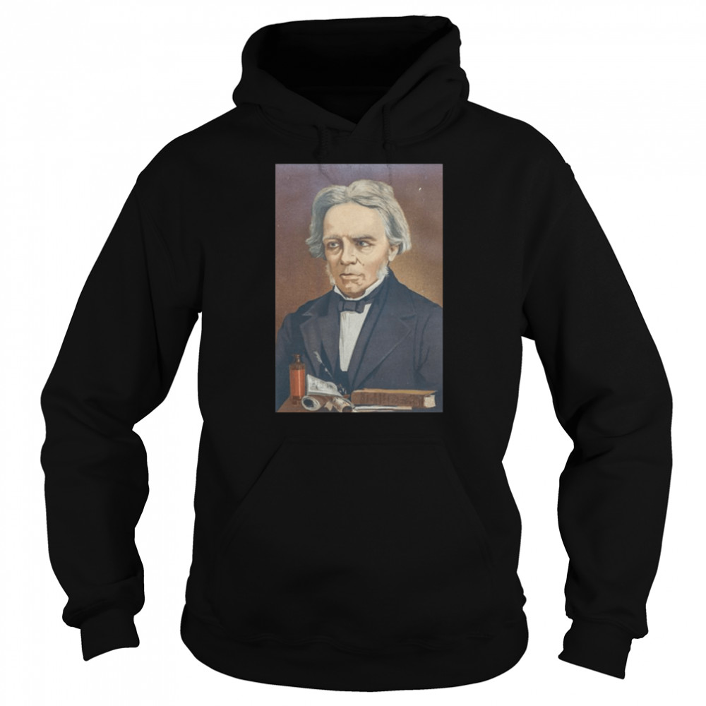 22 september 1791 25 august 1867 was an english scientist who con michael faraday shirt unisex hoodie