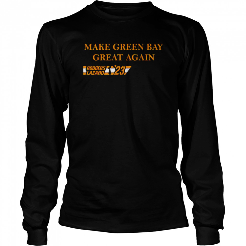 Aaron Rodgers Lazard ’23 Make Green Bay Great Again shirt Long Sleeved T-shirt