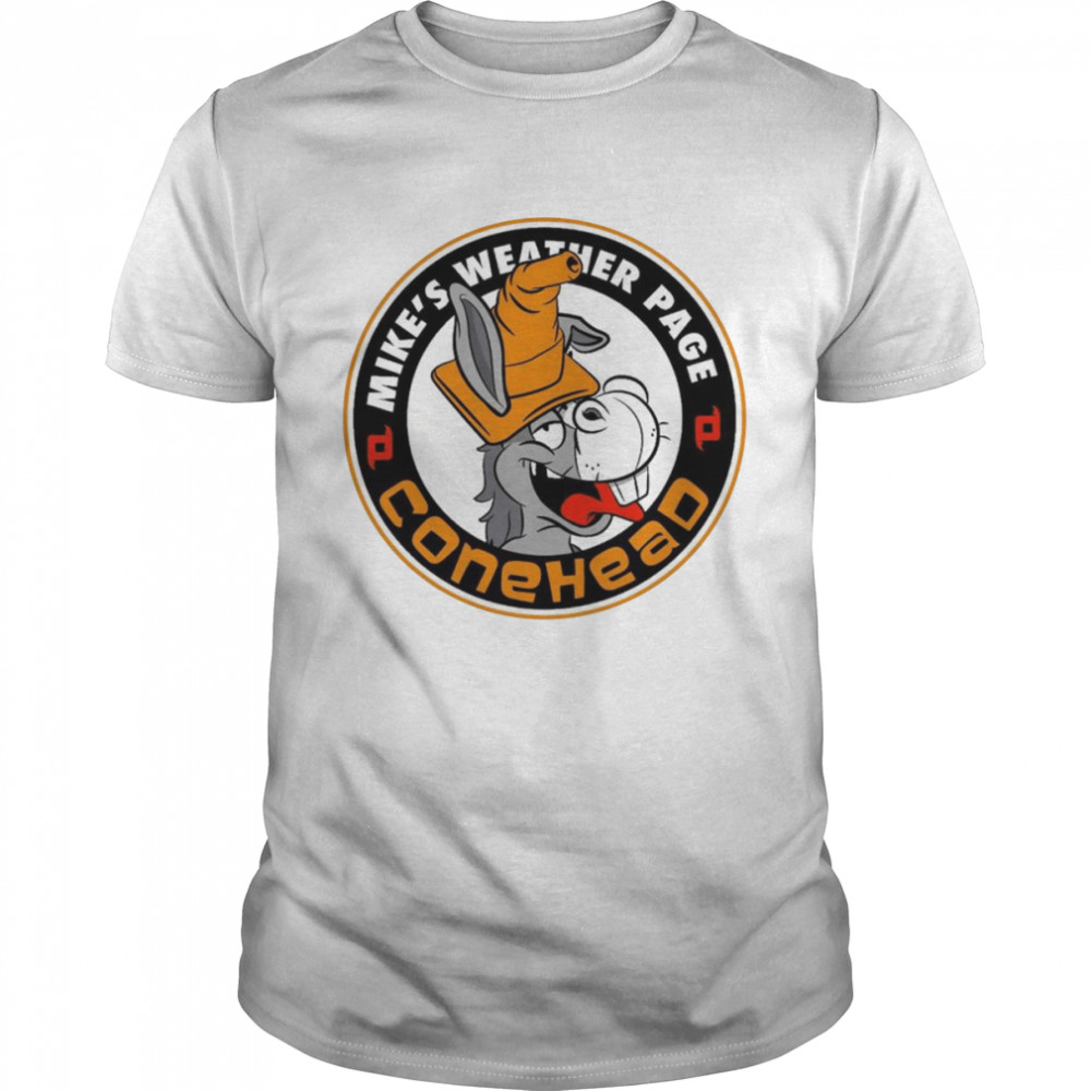 Conehead Mike’s Weather Page Gear shirt
