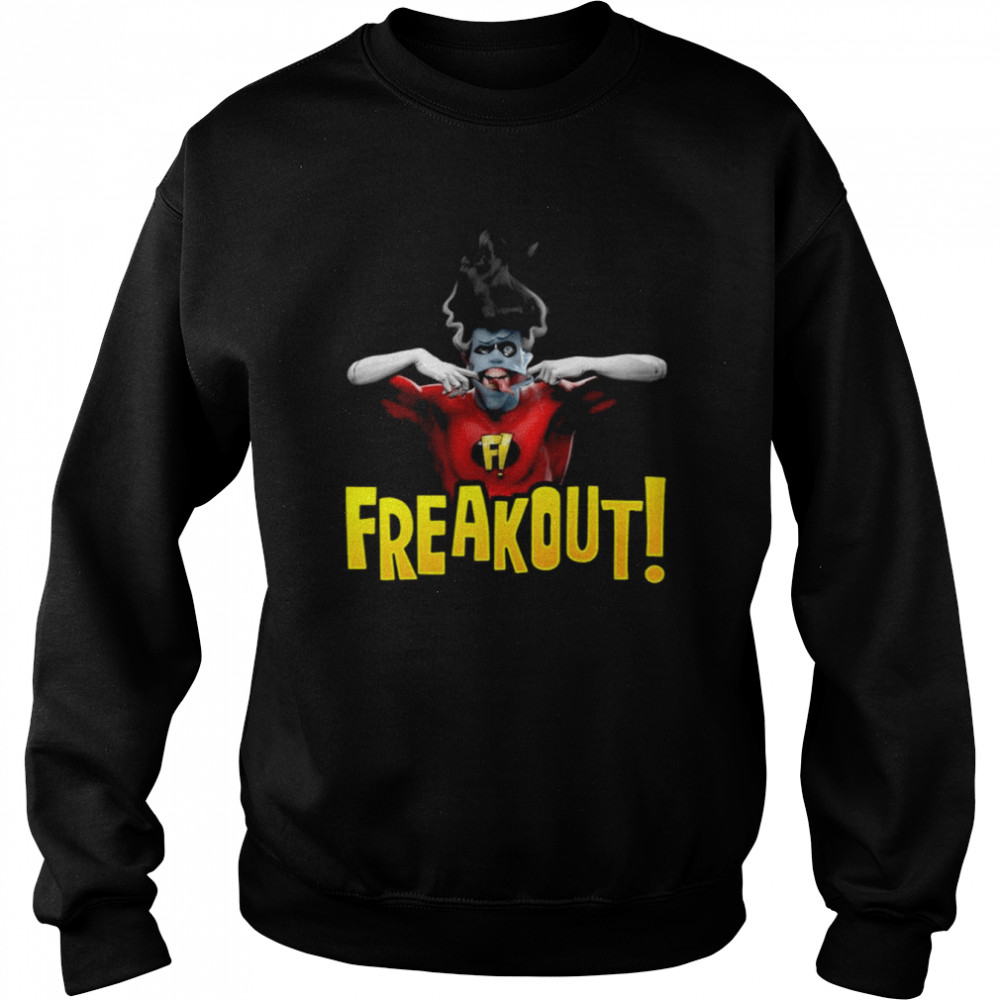 Freakout Funny Art Freakazoid shirt Unisex Sweatshirt