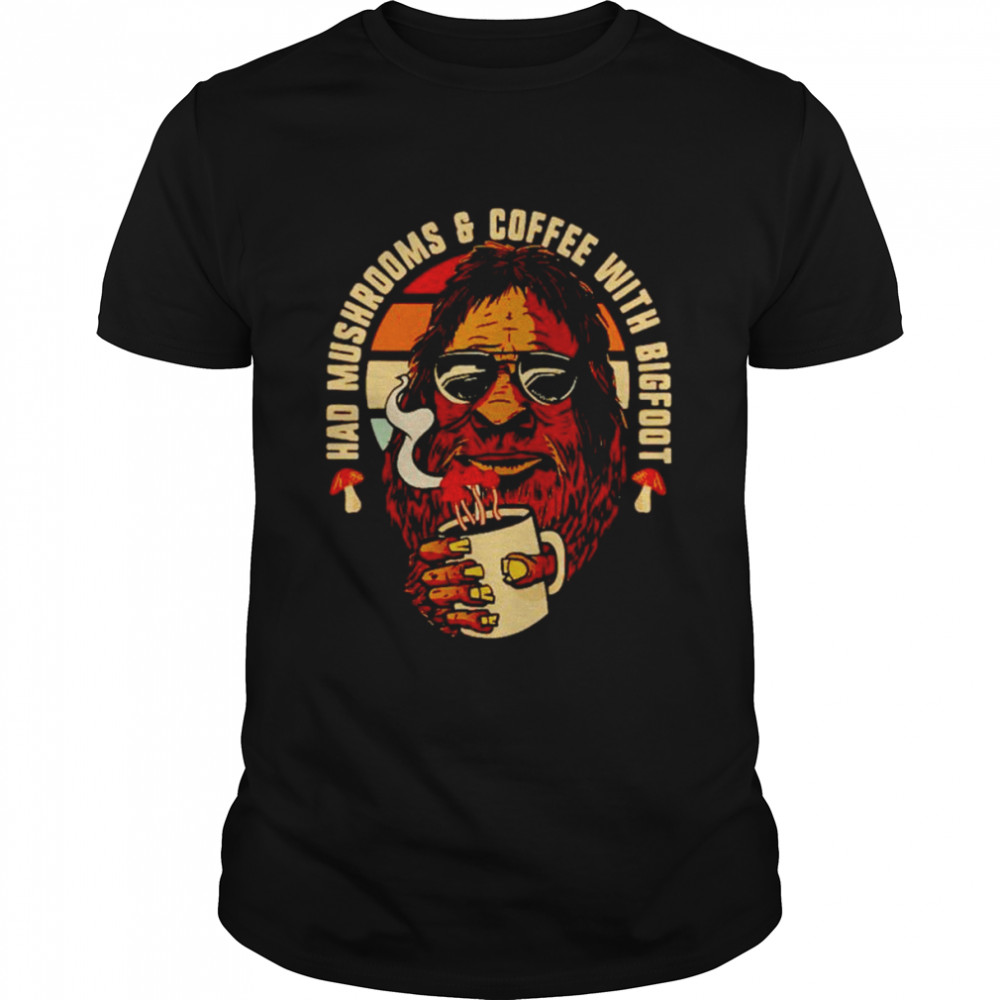 Had mushrooms & coffee with bigfoot shirt Classic Men's T-shirt