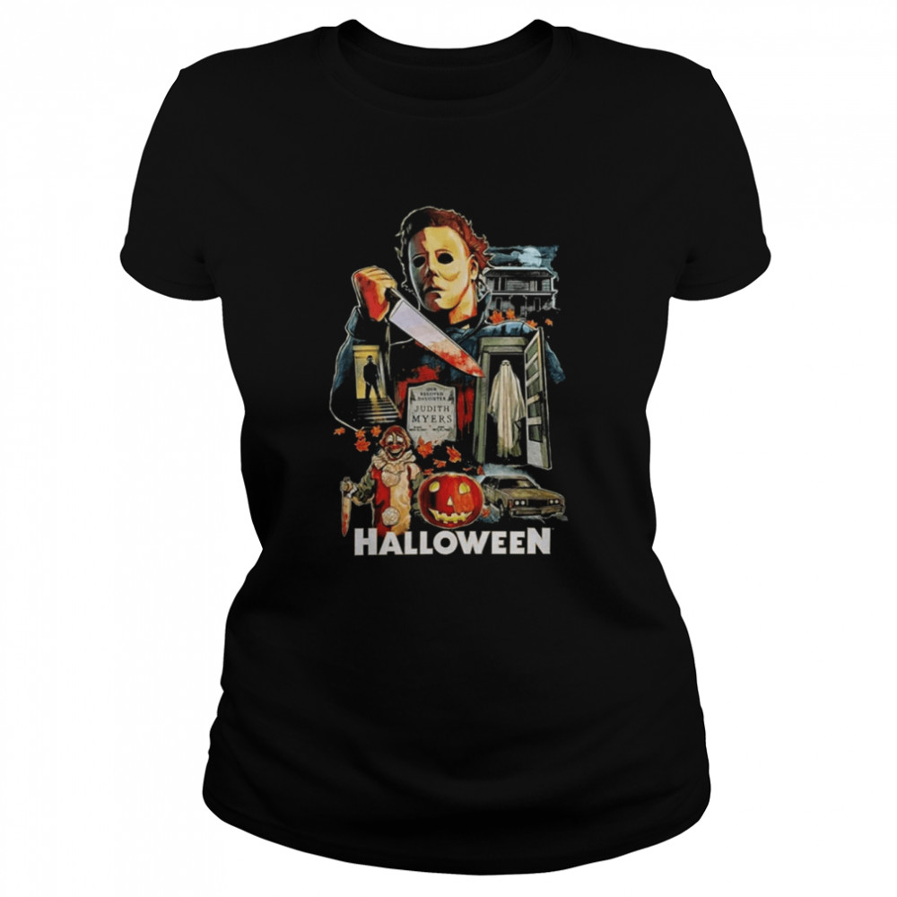 Halloween Horror Nights Be Loved Daughter Judith Myers s Classic Women's T-shirt