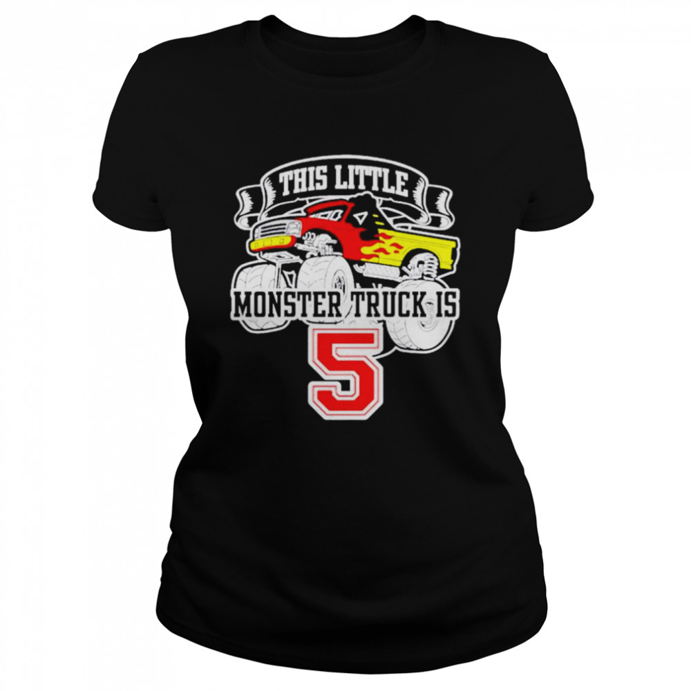 kids monster truck 5th birthday this little monster trucks shirt classic womens t shirt