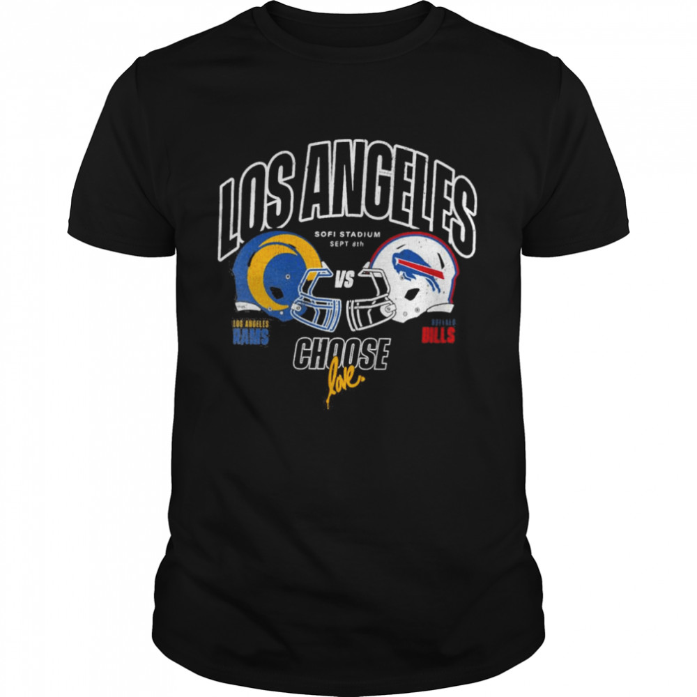 Los Angeles Rams vs. Buffalo Bills NFL x Ruben Rojas Choose Love Kickoff T- Classic Men's T-shirt