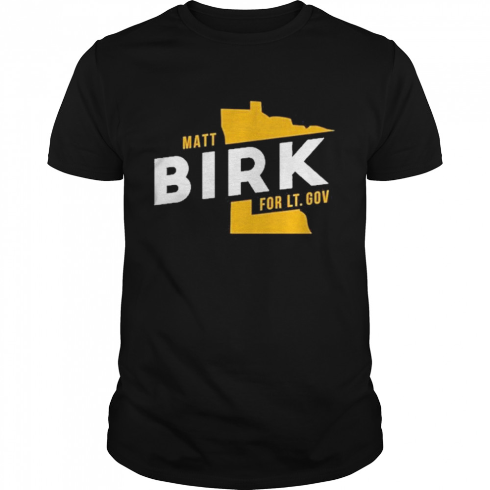 Matt Birk For Lt. Gov T- Classic Men's T-shirt