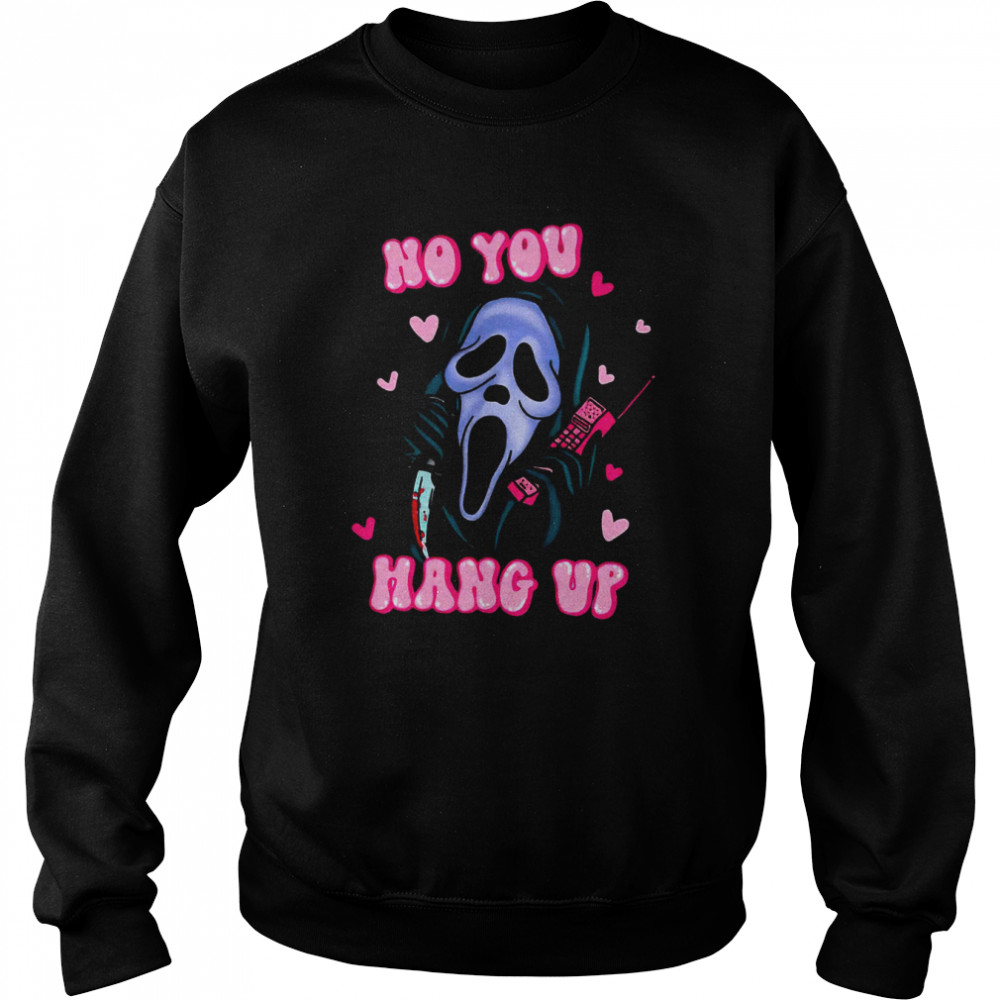 no you hang up funny halloween ghostface scream horror movie heart shirt unisex sweatshirt