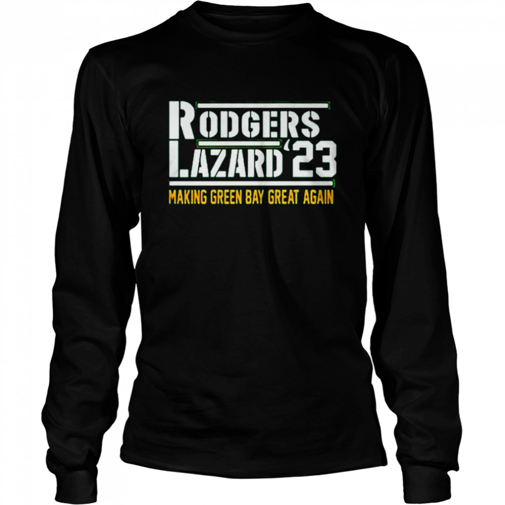 Rodgers Lazard ‘23 making green bay great again shirt Long Sleeved T-shirt