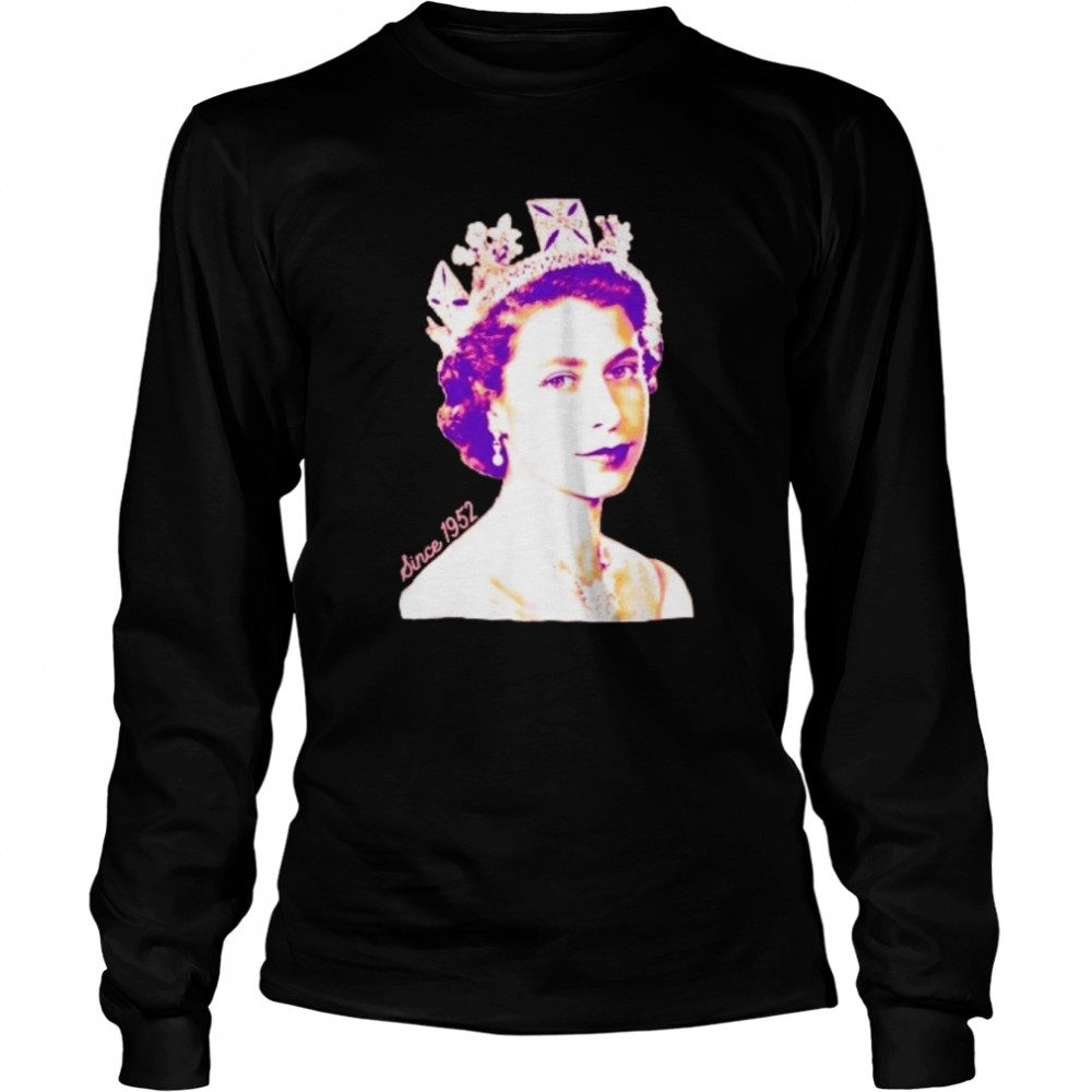 since 1952 god save the grl pwr anglophile rip queen elizabeth ii shirt long sleeved t shirt