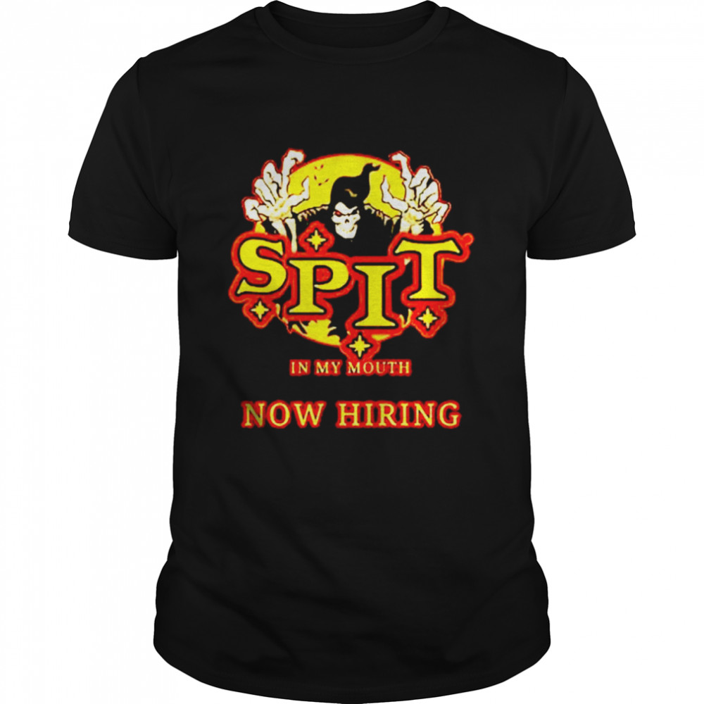 Spit in my mouth now hiring Halloween horror nights 2022 shirt Classic Men's T-shirt