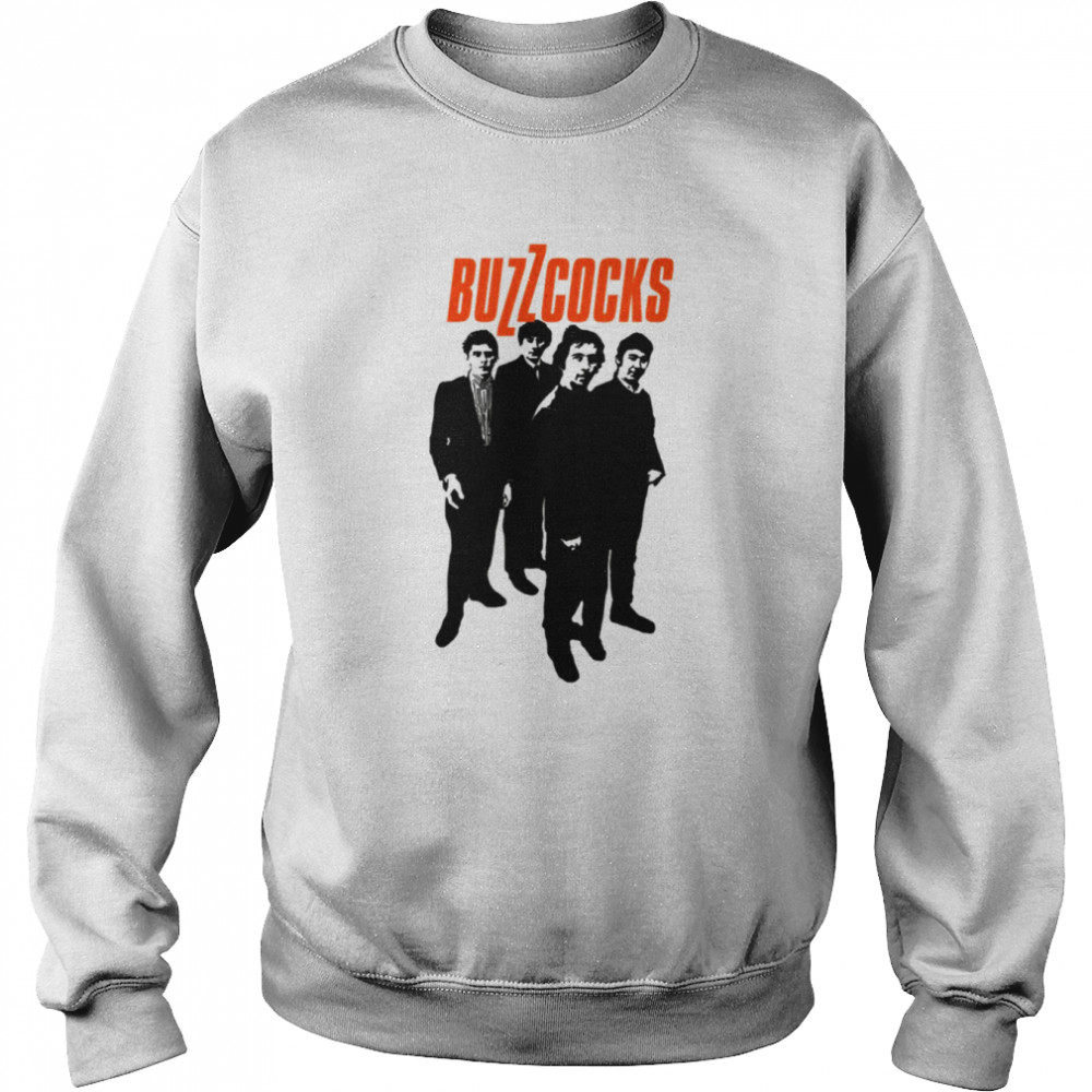 What Ever Happened To Buzzcocks shirt Unisex Sweatshirt