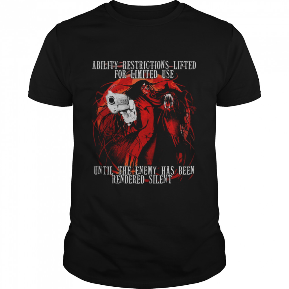 Ability Restrictions Lifted For Limited Used Until The Enemy Has Been Rendered Silent Anime shirt Ability Restrictions Lifted For Limited Used Until The Enemy Has Been Rendered Silent Anime shirt