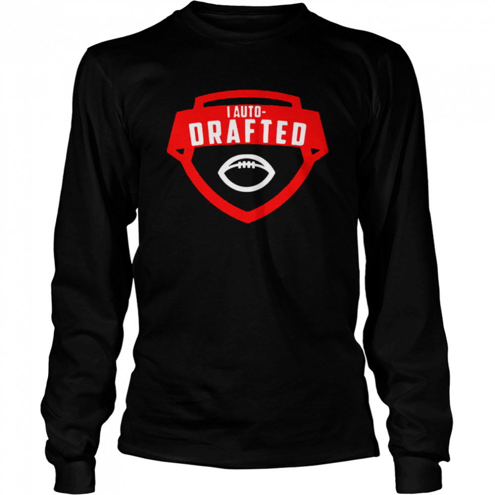 auto drafted shirt Long Sleeved T-shirt