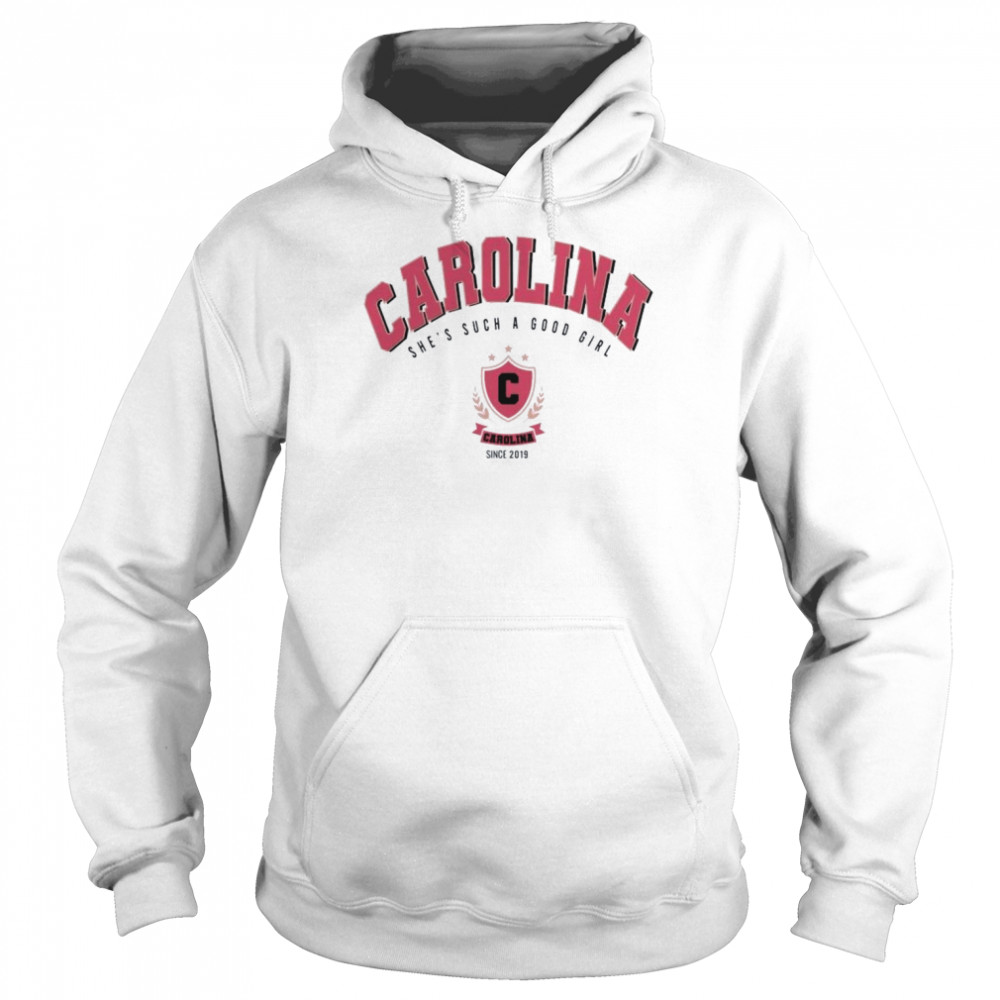 Carolina She Such A Good Girl shirt Unisex Hoodie