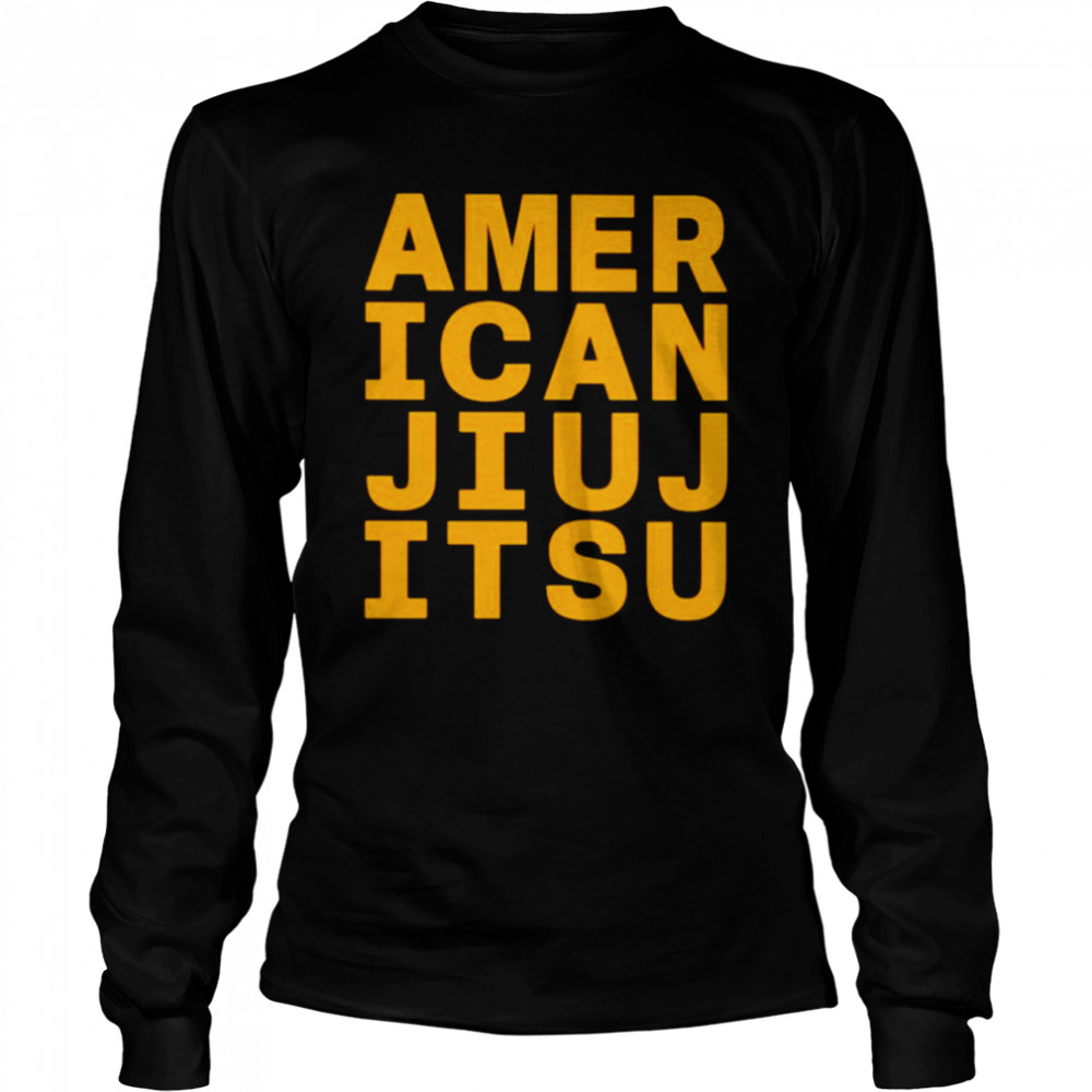 American Jiu Jitsu shirt Long Sleeved T-shirt