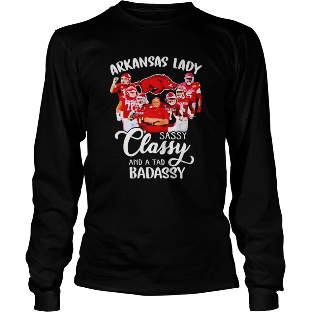 Arkansas Razorbacks lady sassy classy and a tad badassy shirt Long Sleeved T-shirt