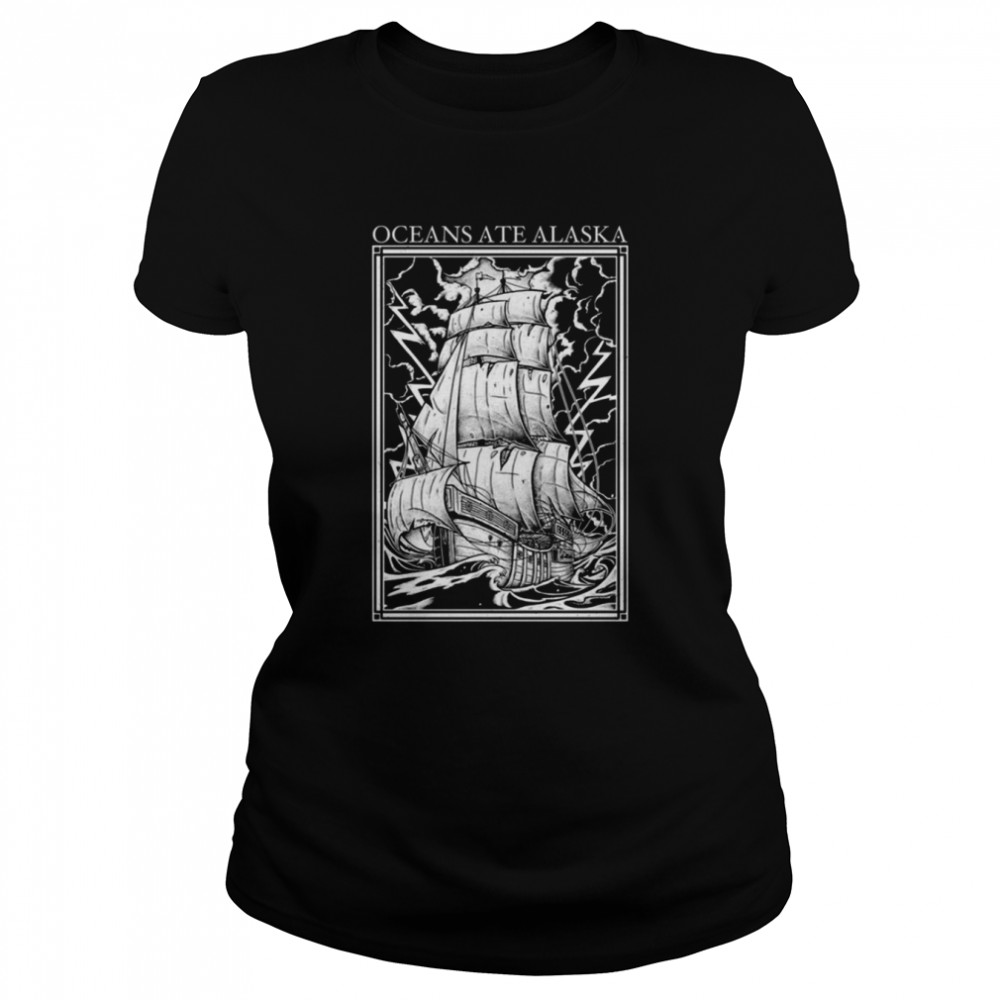 Art Oceans Ate Alaska shirt Classic Women's T-shirt