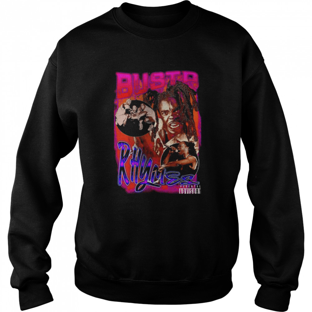 Busta Busta Rhymes shirt Unisex Sweatshirt