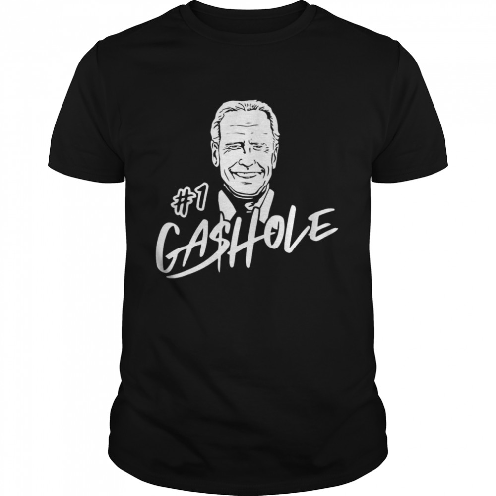 Gashole Biden #1 Gas Prices I Did That shirt