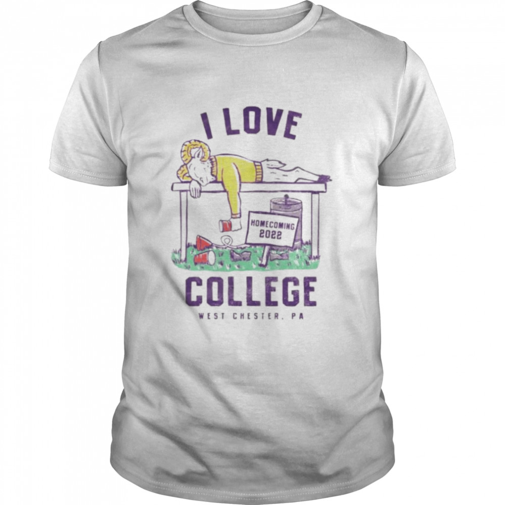 I love college West Chester PA homecoming 2022 shirt Classic Men's T-shirt