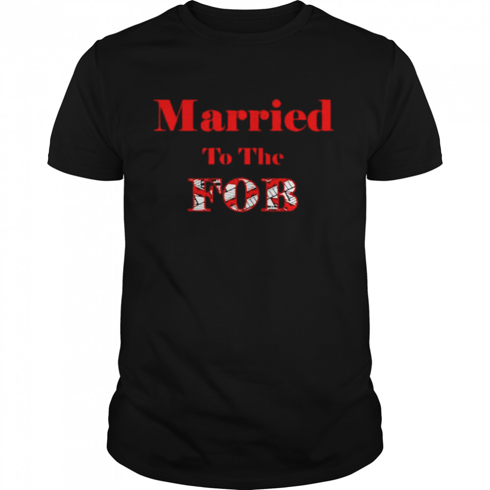 married to the fob shirt Classic Men's T-shirt